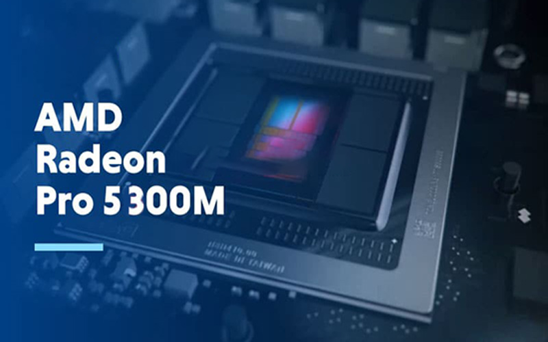 Card đồ họa rời Radeon Pro 5300M trên laptop là gì? Có mạnh không? 2